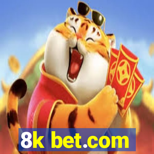 8k bet.com